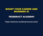  Boost your Career and Business AI- Tesseract Academy